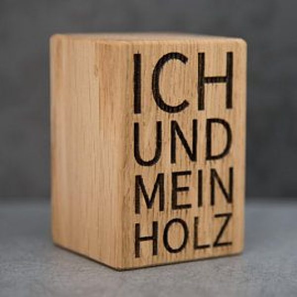 Bieröffner "Ich und mein Holz"